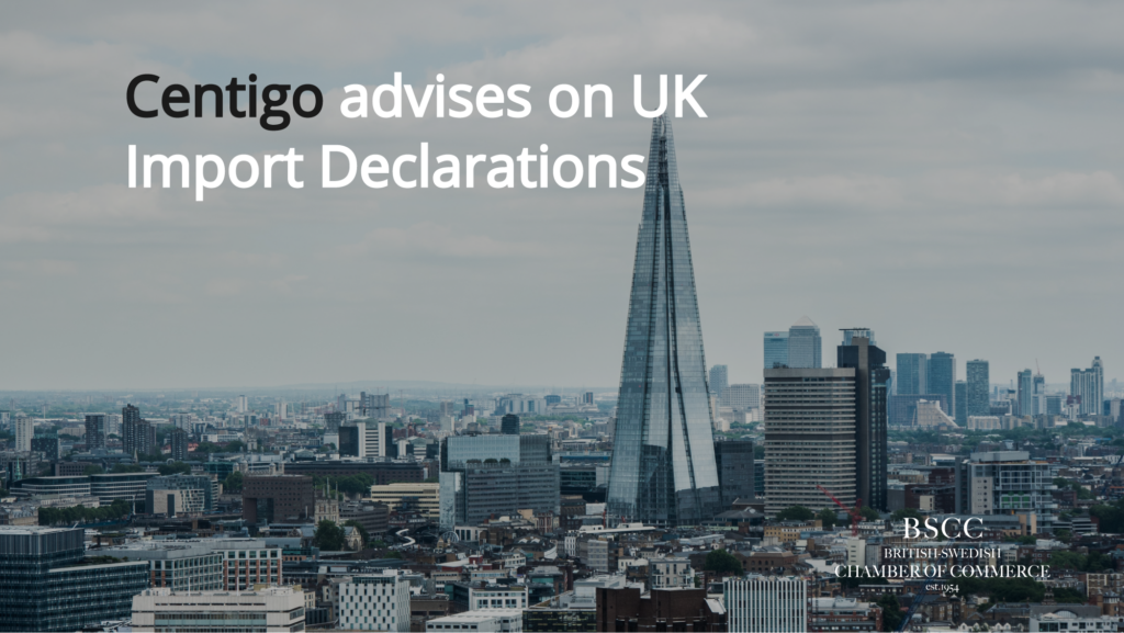 Centigo advises on UK Import Declarations
